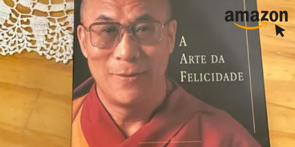A Arte da Felicidade - Dalai Lama e Howard Cutler