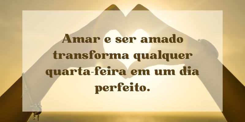 frases para quarta-feira