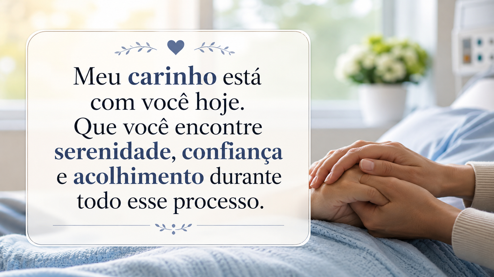 Mensagem de carinho para antes da cirurgia