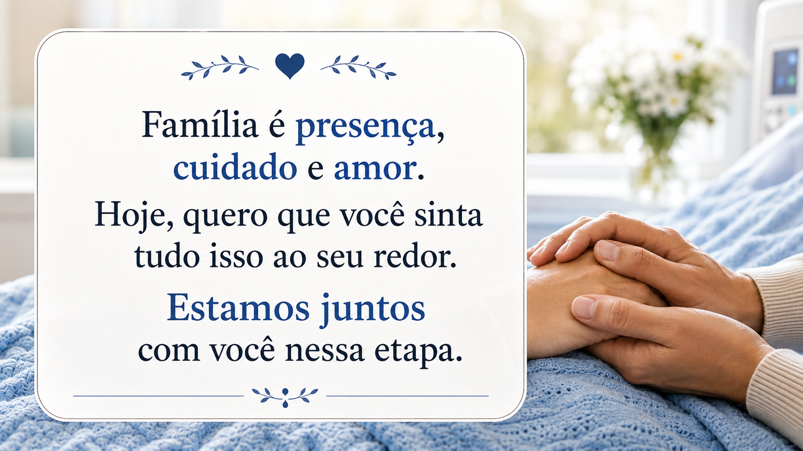 Mensagem para familiar querido que vai operar
