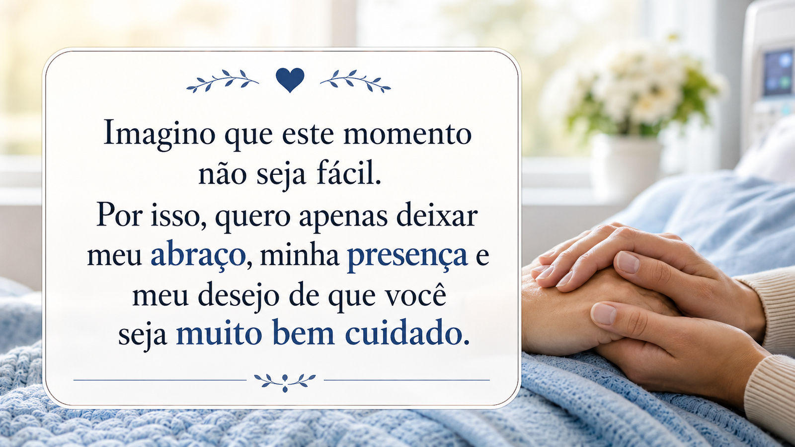Mensagem respeitosa para cirurgia delicada