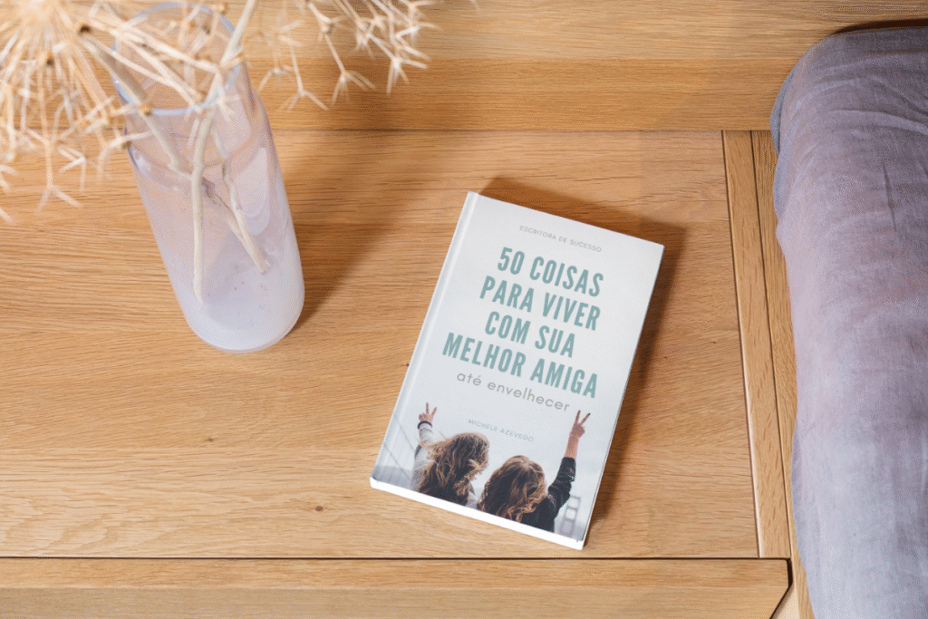 50 coisas para viver com sua melhor amiga